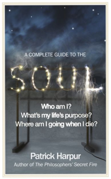 A Complete Guide to the Soul