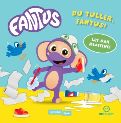 Du tuller, Fantus