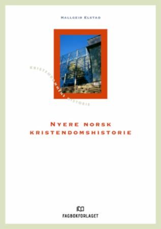 Nyere norsk kristendomshistorie