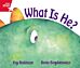 Rigby Star  Guided Reception Red Level:  What is He? Pupil Book (single)