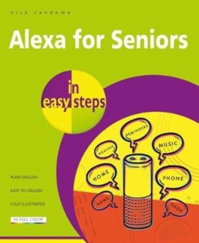 Alexa for Seniors in easy steps