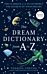 The Dream Dictionary from A to Z [Revised edition]