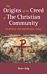 The Origins of the Creed of the Christian Community