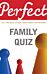 Perfect Family Quiz