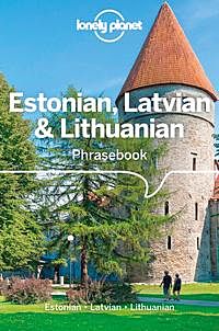 Estonian, Latvian & Lithuanian Phrasebook & Dic 4e
