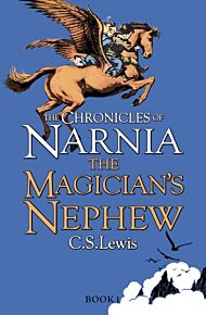 The Magician's Nephew. Chronicles of Narnia 1