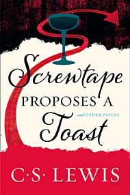 Screwtape Proposes a Toast