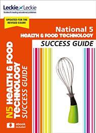 National 5 Health and Food Technology Success Guide