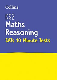 KS2 Maths Reasoning SATs 10-Minute Tests