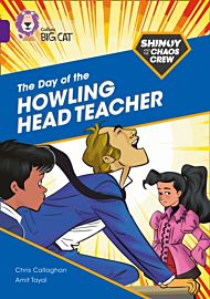 Shinoy and the Chaos Crew: The Day of the Howling Head Teacher