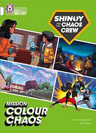 Shinoy and the Chaos Crew Mission: Colour Chaos