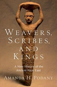 Weavers, Scribes, and Kings