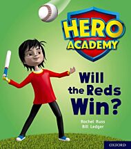 Hero Academy: Oxford Level 2, Red Book Band: Will the Reds Win?