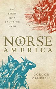 Norse America. The Story of a Founding Myth