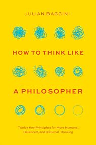 How to Think Like a Philosopher