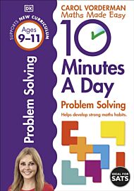 10 Minutes A Day Problem Solving, Ages 9-11 (Key Stage 2)