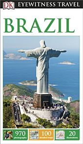 Brazil, DK Eyewitness Travel Guide