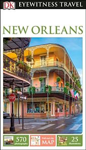 New Orleans, DK Eyewitness Travel Guide