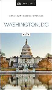 Washington, DC 2019, DK Eyewitness Travel Guide