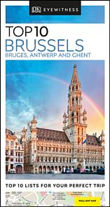 Brussels, Bruges, Antwerp and Ghent Top 10