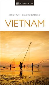 Vietnam DK Eyewitness Travel Guide