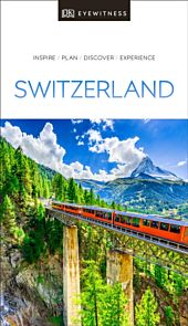 Switzerland DK Eyewitness Travel Guide