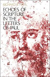 Echoes of Scripture in the Letters of Paul