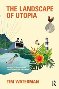 The Landscape of Utopia