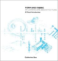 Form and Fabric in Landscape Architecture