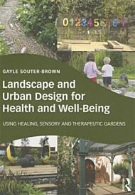 Landscape and Urban Design for Health and Well-Being