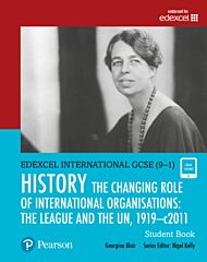 Pearson Edexcel International GCSE (9-1) History: The Changing Role of International Organisations: