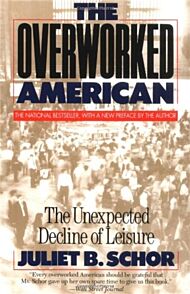 The Overworked American
