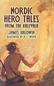 Nordic Hero Tales from the Kalevala