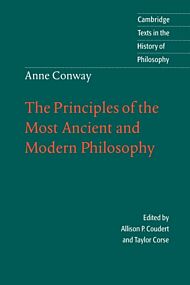 Anne Conway: The Principles of the Most Ancient and Modern Philosophy