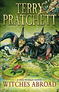 Witches Abroad. Discworld Novel 12