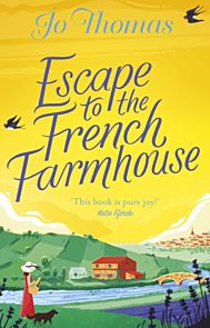 Escape to the French Farmhouse