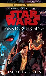 Dark Force Rising: Star Wars Legends (The Thrawn T