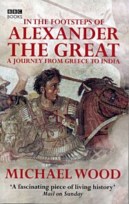In The Footsteps Of Alexander The Great