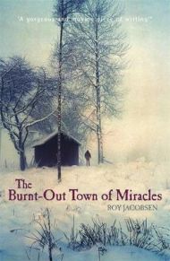 The burnt-out town of miracles