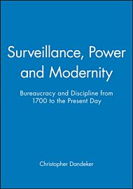 Surveillance, Power and Modernity
