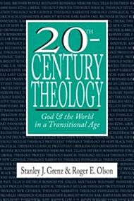 20th-Century Theology - God and the World in a Transitional Age