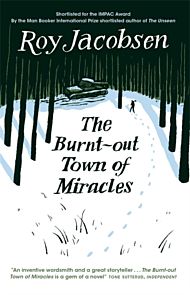 The burnt-out town of miracles