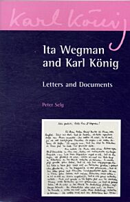 Ita Wegman and Karl Koenig