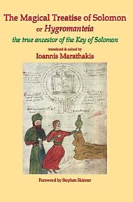 The Magical Treatise of Solomon or Hygromanteia