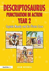 Descriptosaurus Punctuation in Action Year 2: Captain Moody and His Pirate Crew
