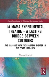 La MaMa Experimental Theatre - A Lasting Bridge Between Cultures