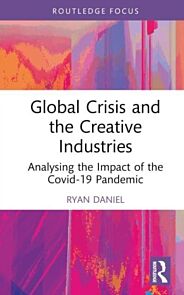 Global Crisis and the Creative Industries