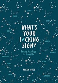 What's Your F*cking Sign?