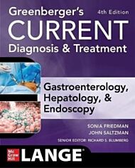 Greenberger's CURRENT Diagnosis & Treatment Gastroenterology, Hepatology, & Endoscopy, Fourth Editio