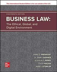 Business Law: The Ethical Global and Digital Environment ISE